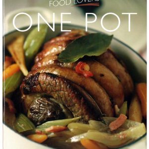 FOOD LOVERS ONE POT